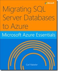 Microsoft Azure Essentials Migrating SQL Server Databases to Azure